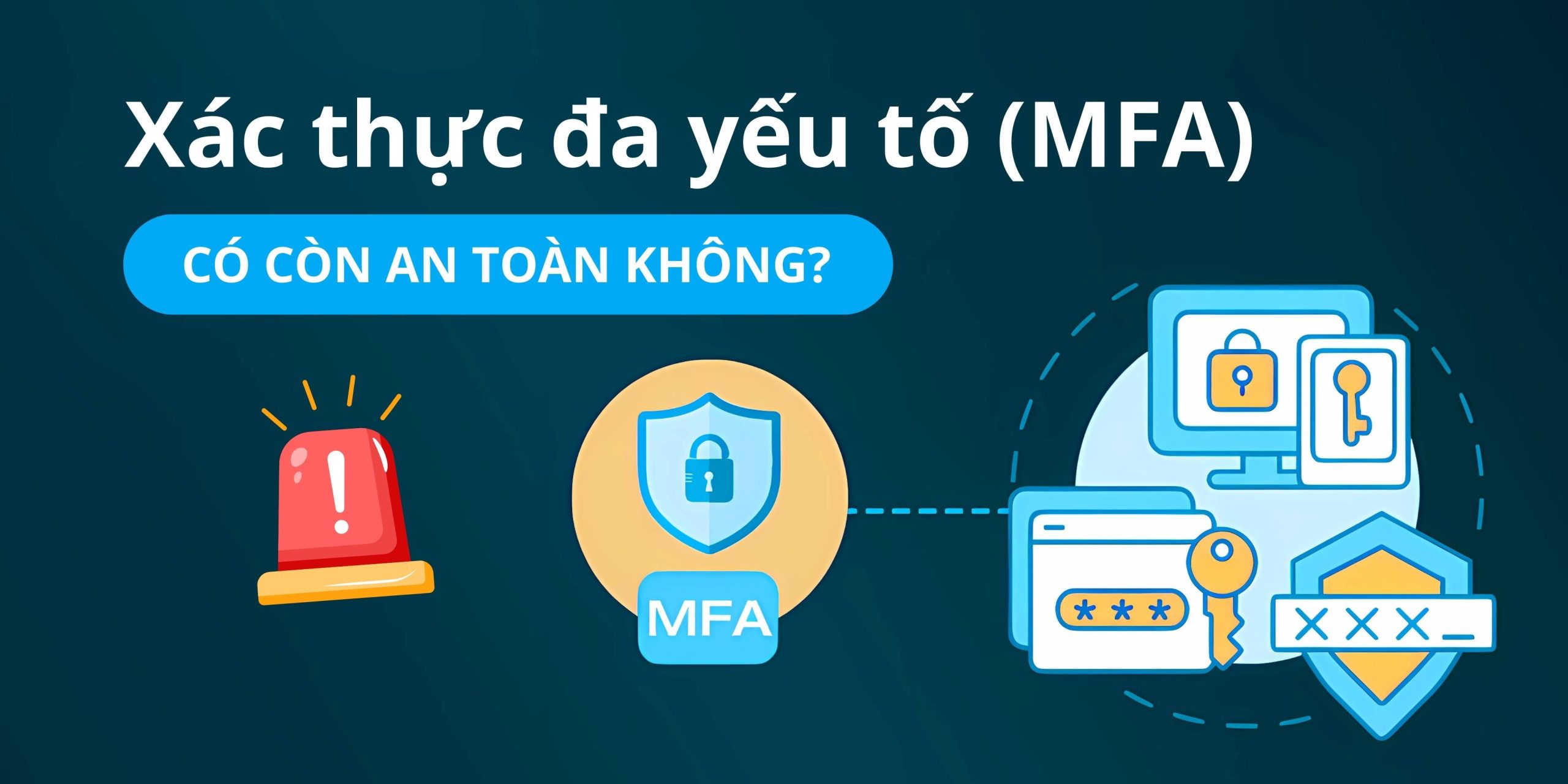 MFA ngày càng dễ bị tấn công