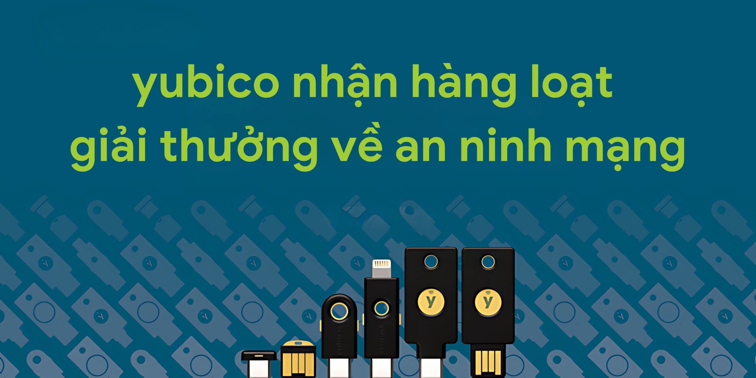Yubico nhận giải thưởng về an ninh mạng