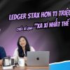 Đánh giá Ledger Stax - ví lạnh đắt nhất thế giới