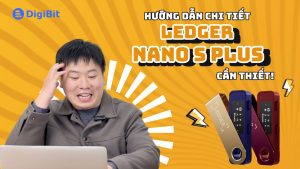 Hướng dẫn Ledger Nano S Plus