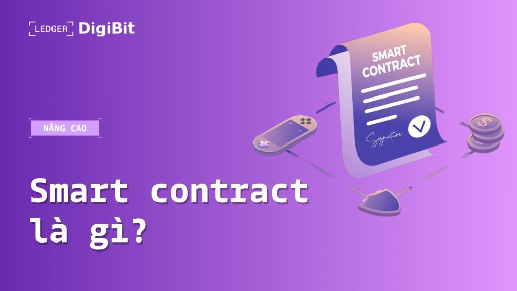 Digibi Smart Contract là gì? - DigiBit